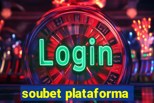 soubet plataforma